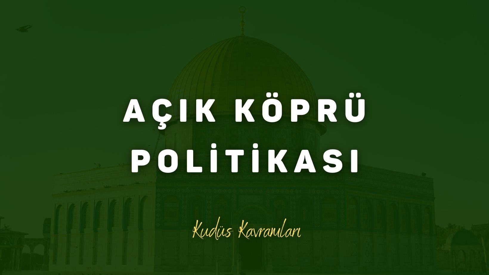 Açık Köprü Politikası