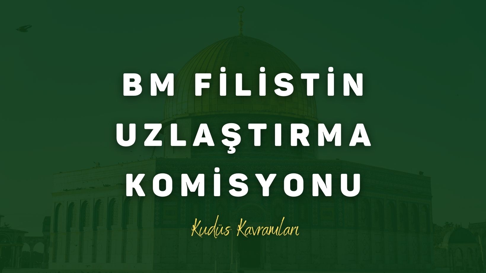 BM Filistin Uzlaştırma Komisyonu (UNCP)