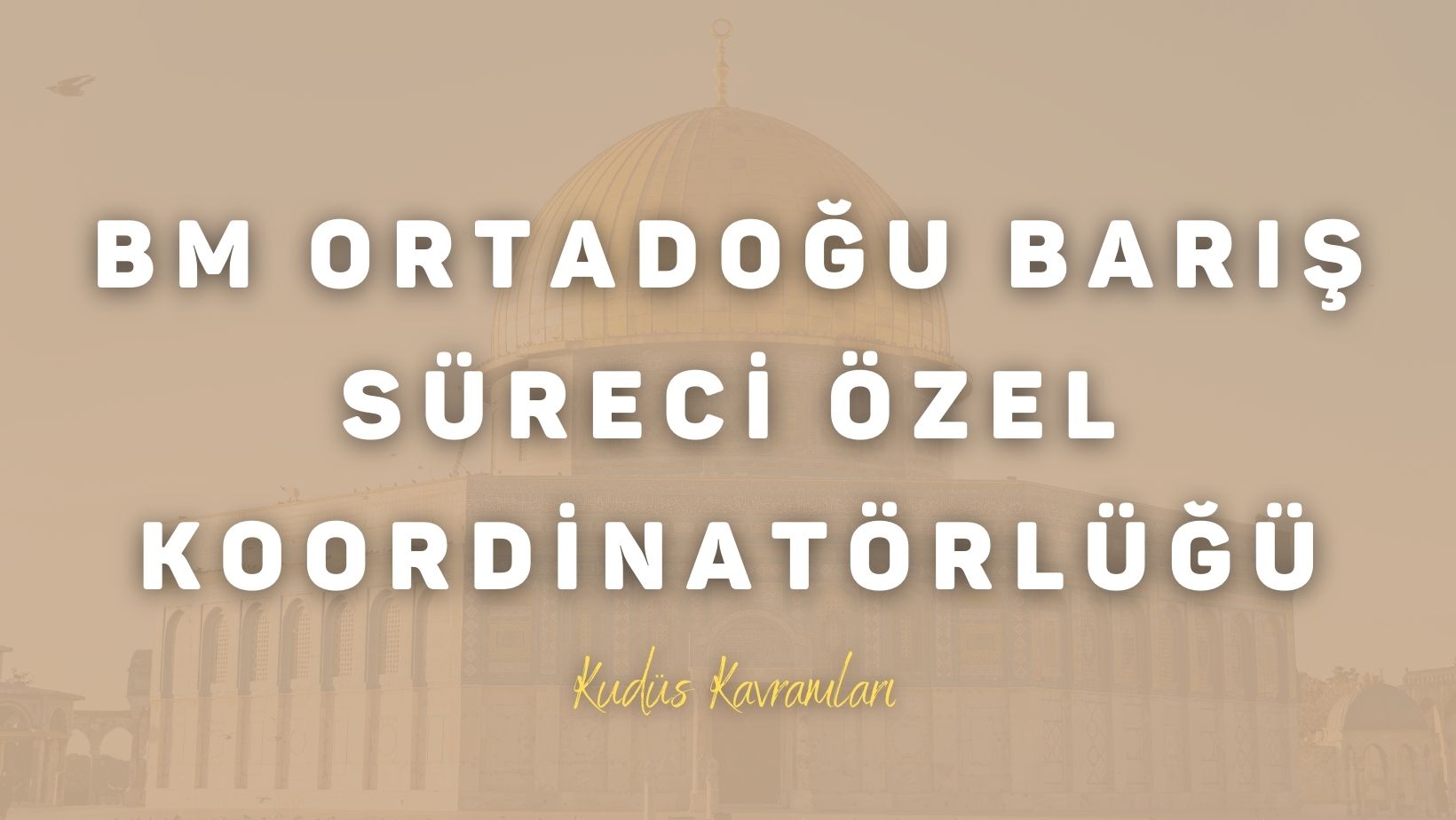 BM Ortadoğu Barış Süreci Özel Koordinatörlüğü (UNSCO)