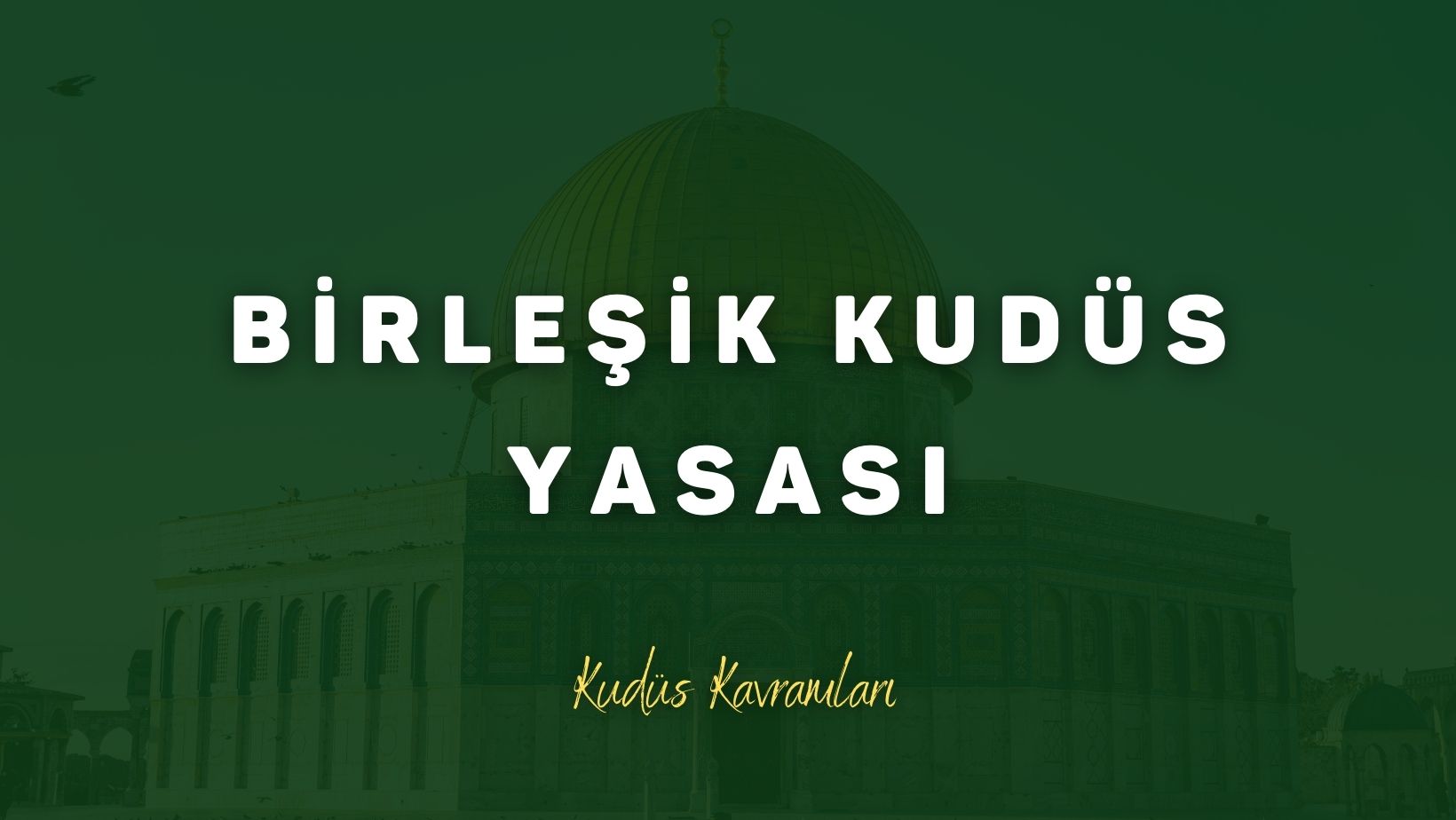 Birleşik Kudüs Yasası