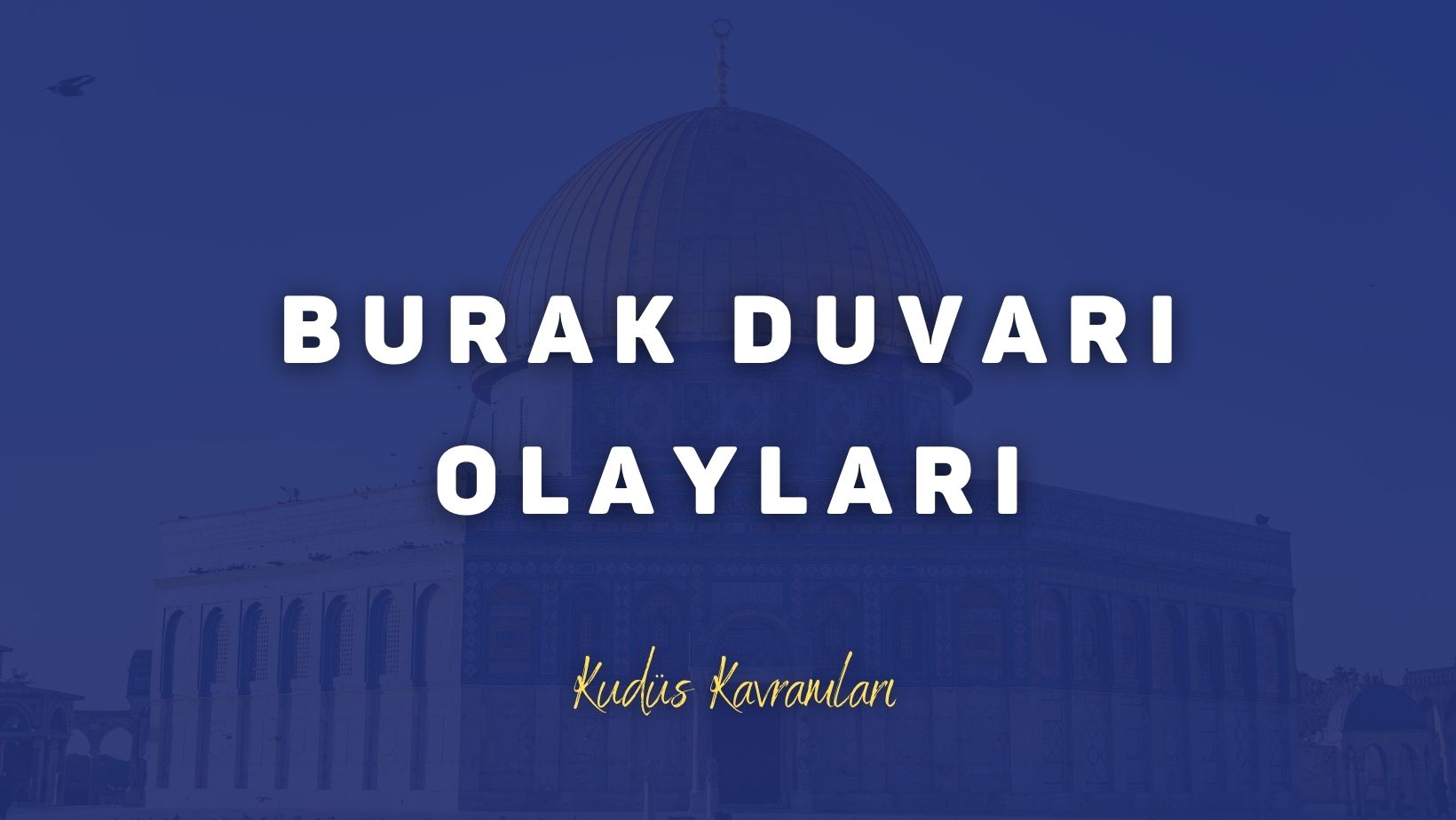 Burak Duvarı Olayları