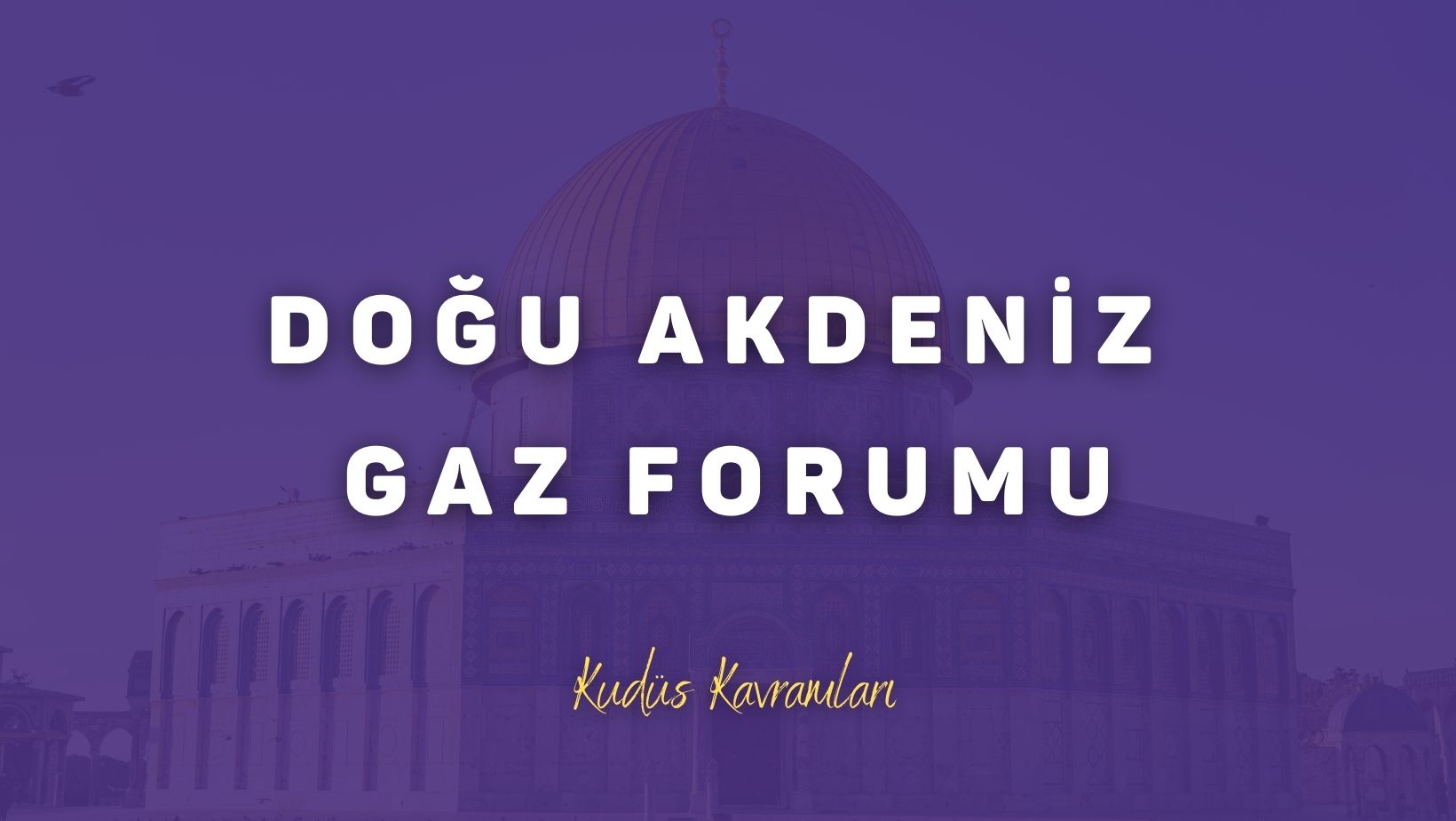 Doğu Akdeniz Gaz Forumu