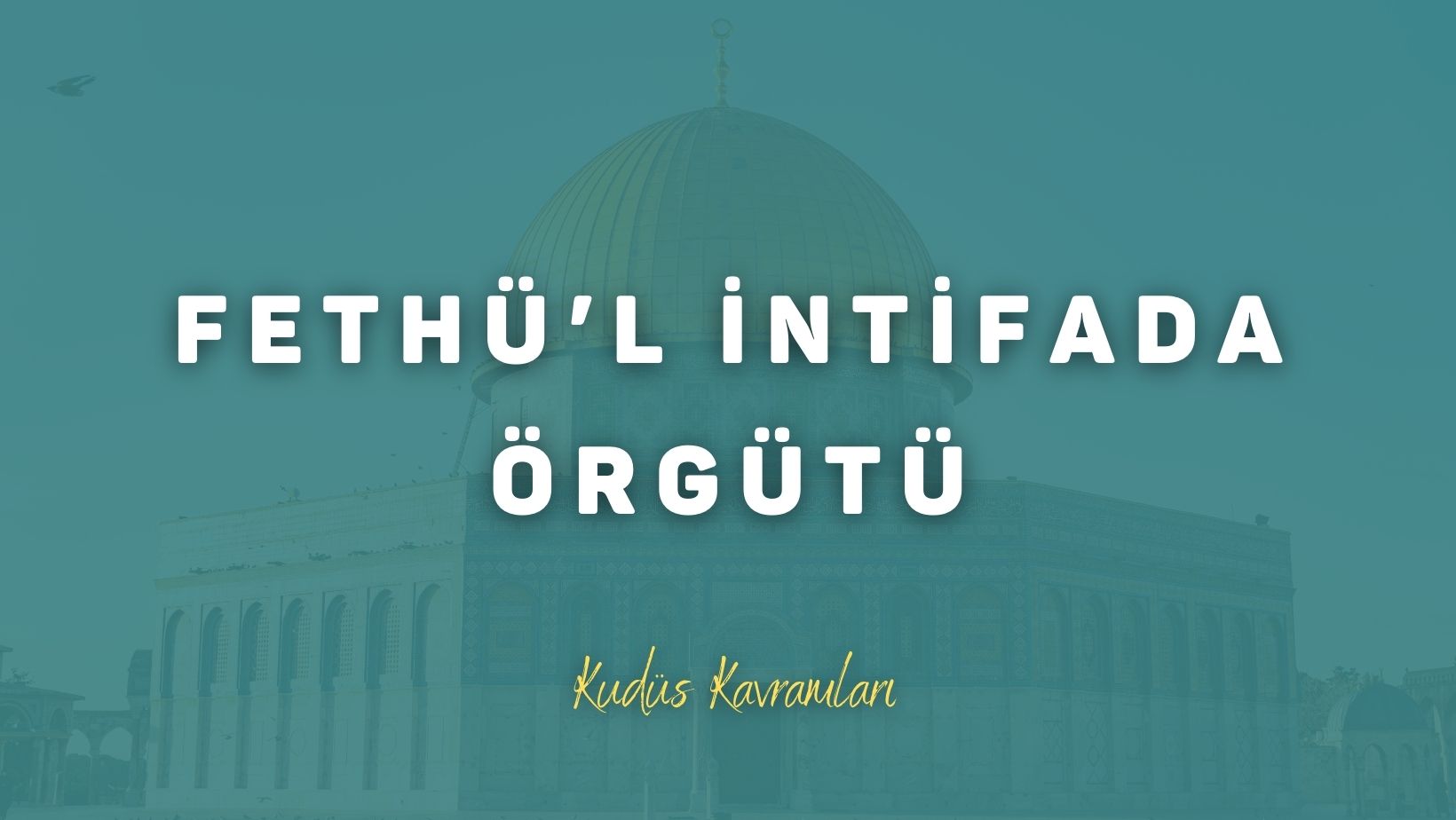 Fethü’l İntifada Örgütü