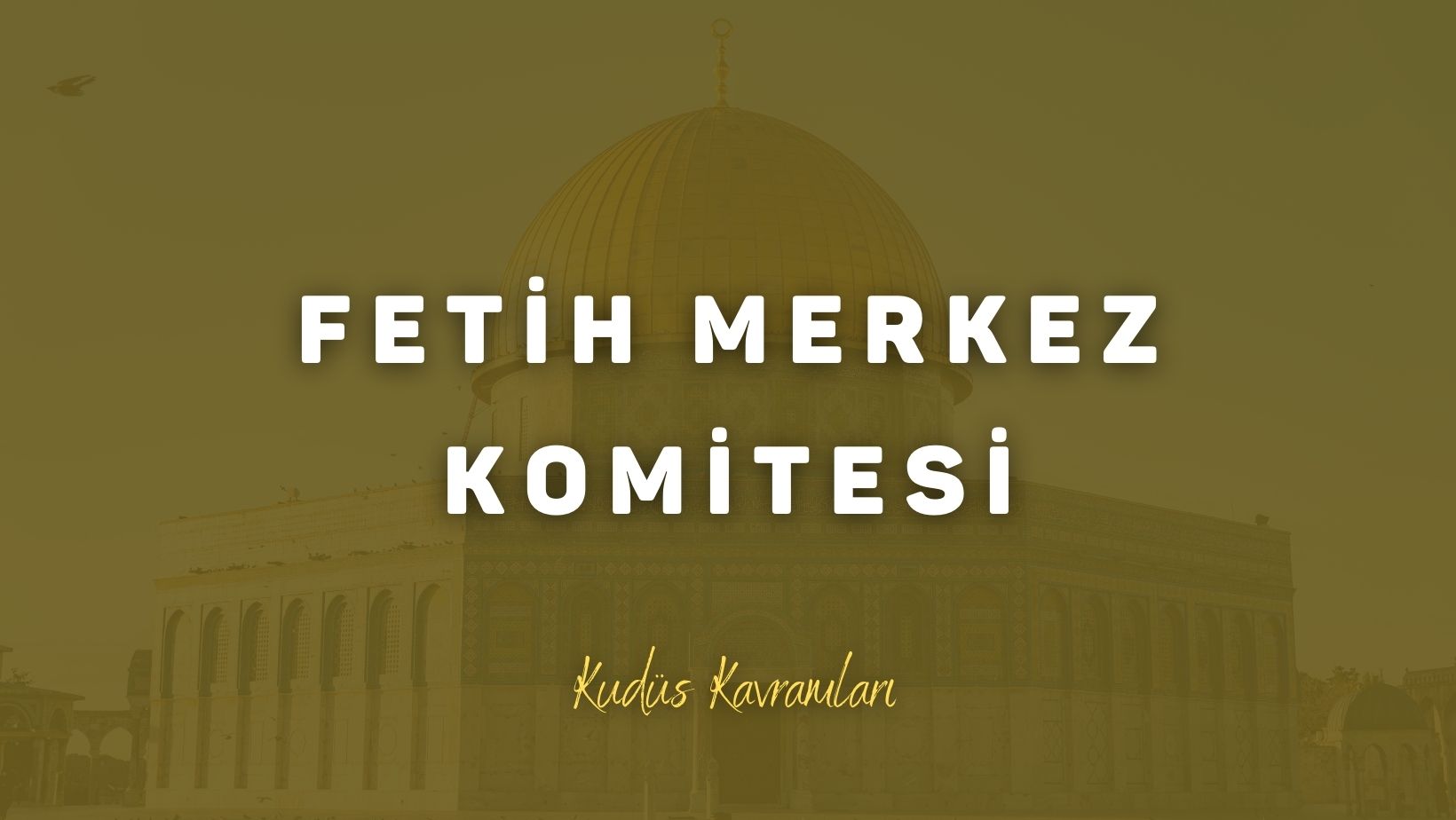 Fetih Merkez Komitesi