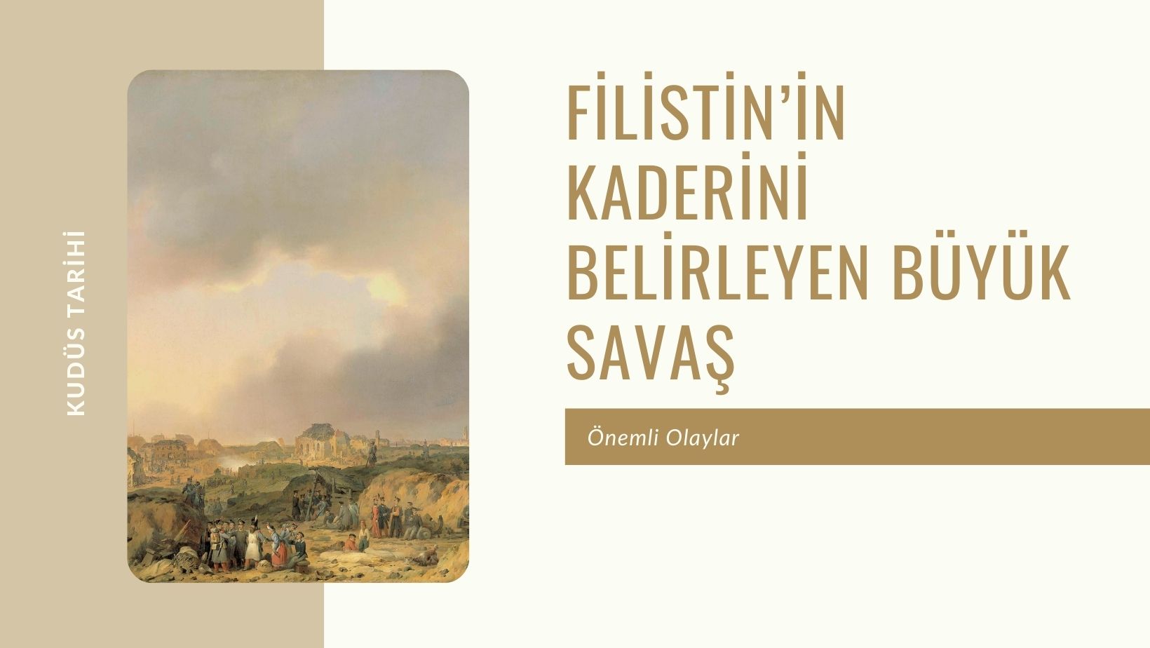 Filistin’in Kaderini Belirleyen Büyük Savaş