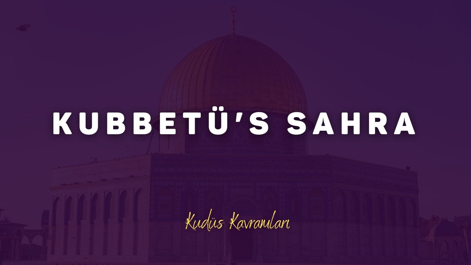 Kubbetü’s Sahra