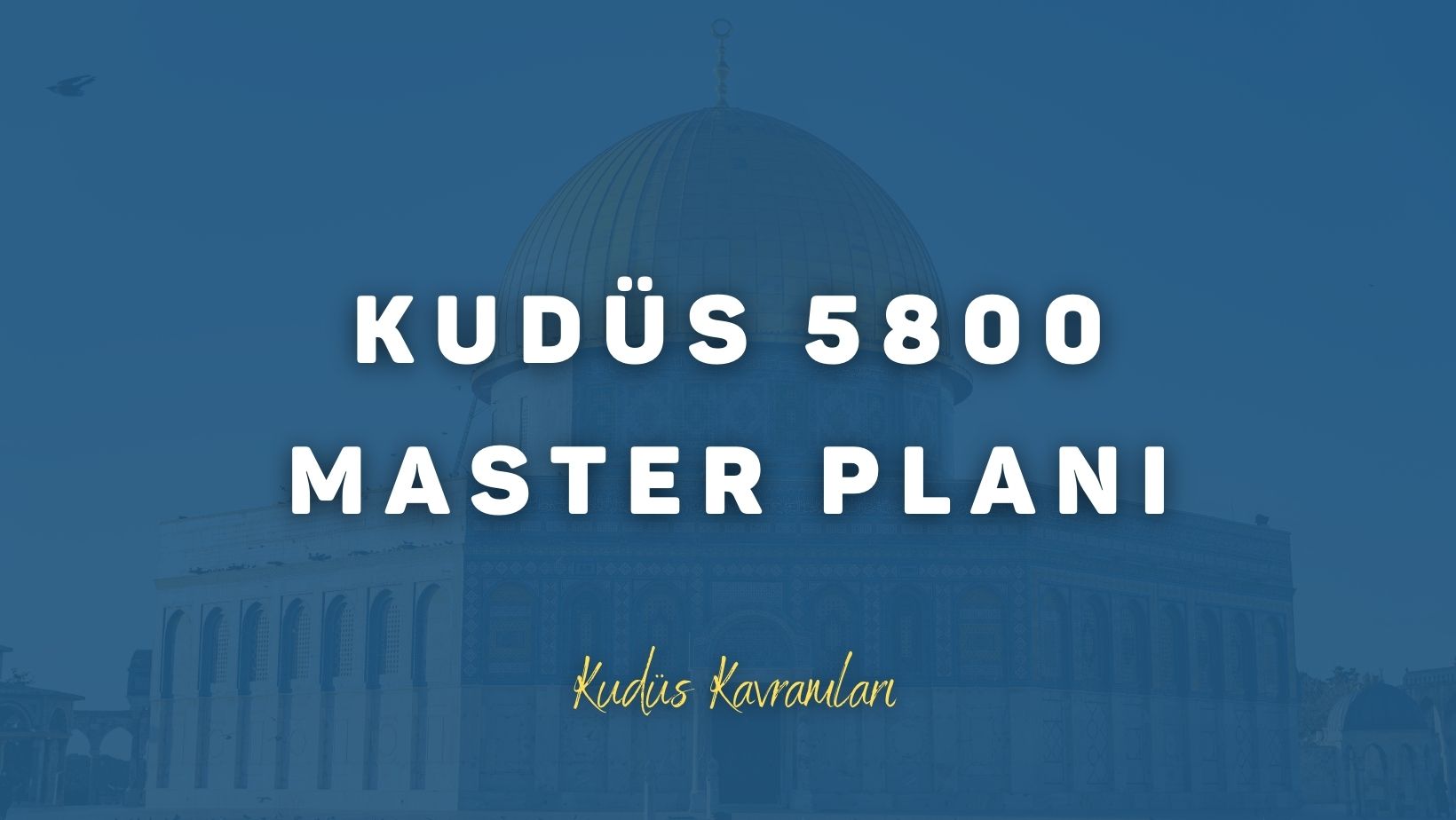 Kudüs 5800 Master Planı