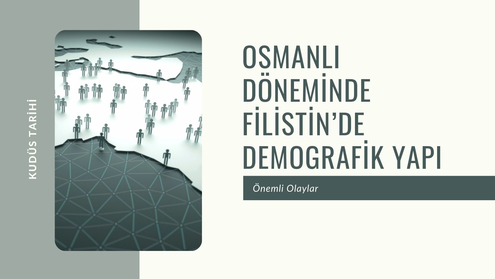 Osmanlı Döneminde Filistin’de Demografik Yapı