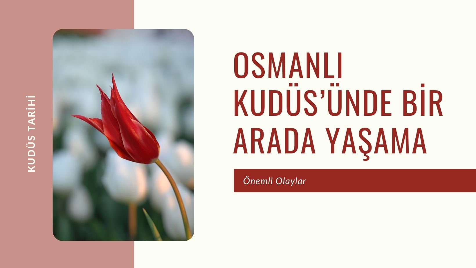 Osmanlı Kudüs’ünde Bir Arada Yaşama