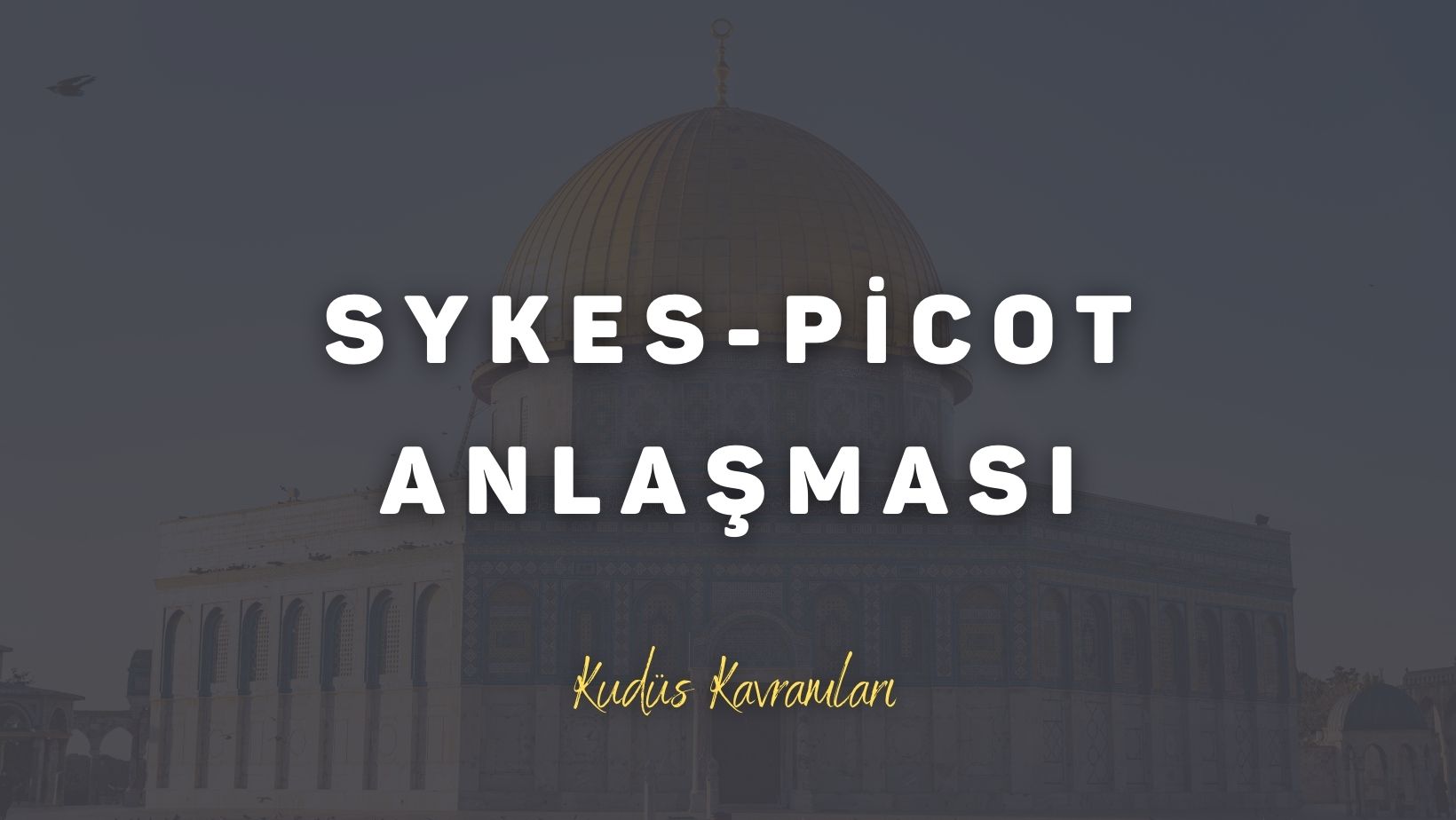 Sykes-Picot Anlaşması