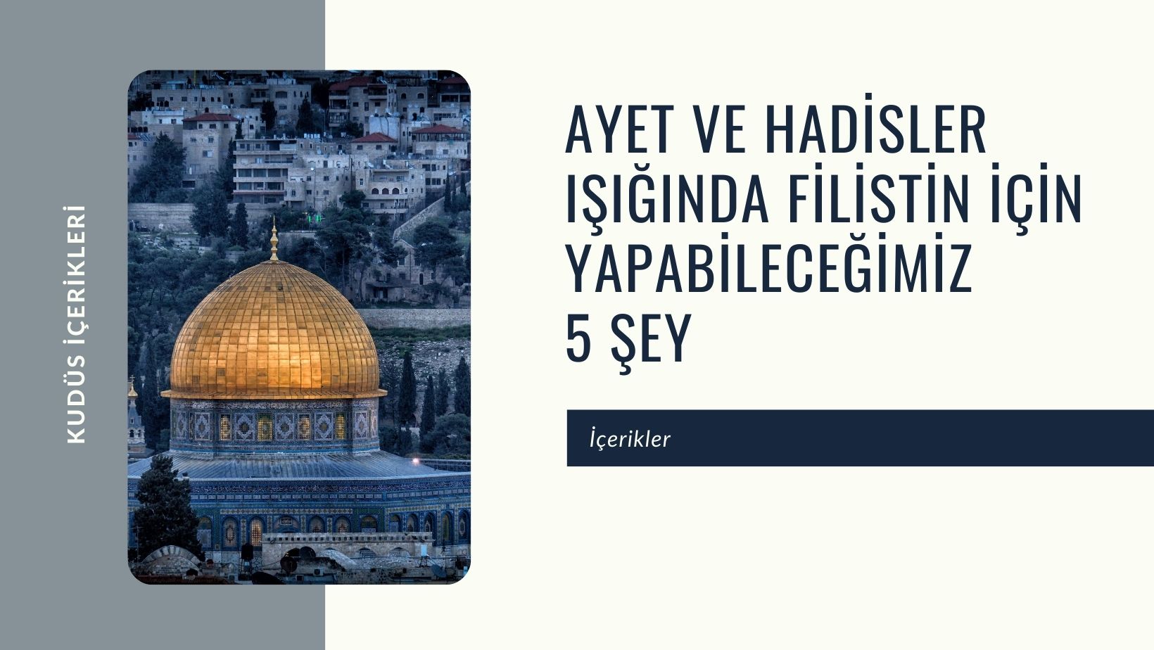 Ayet ve Hadisler Işığında Filistin İçin Yapabileceğimiz 5 Şey