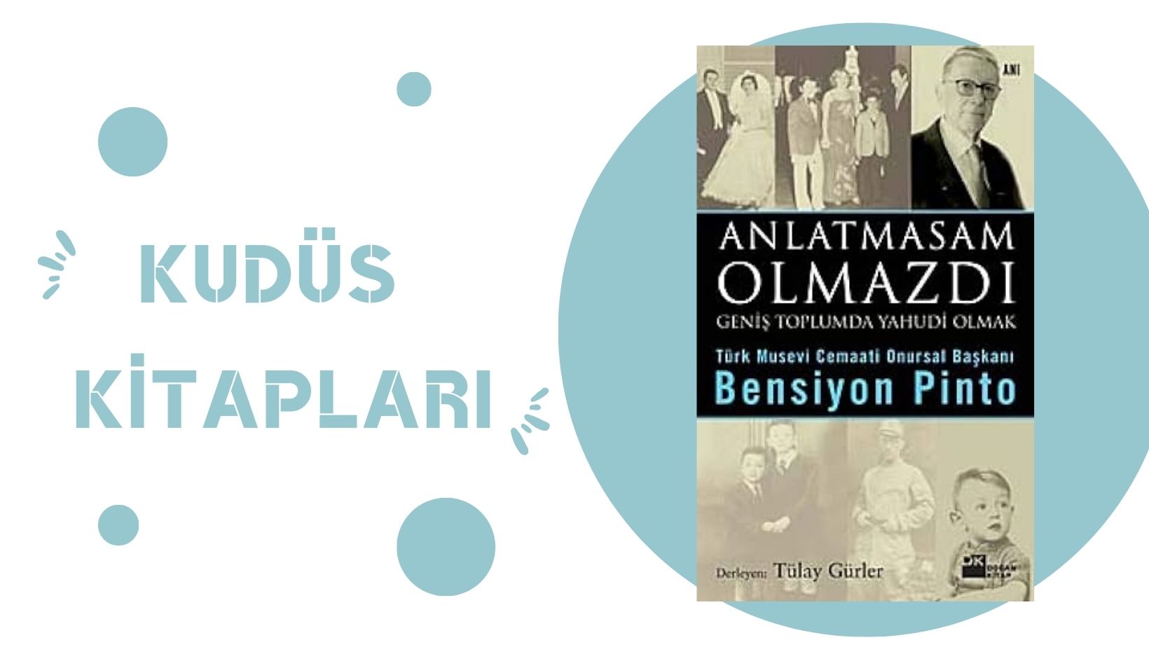 Anlatmasam Olmazdı Geniş Toplumda Yahudi Olmak – Tülay Gürler