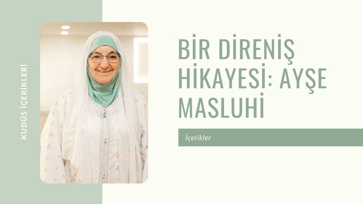 Bir Direniş Hikayesi: Ayşe Masluhi