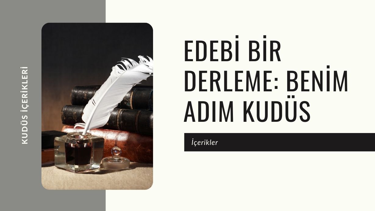 Edebi Bir Derleme: Benim Adım Kudüs