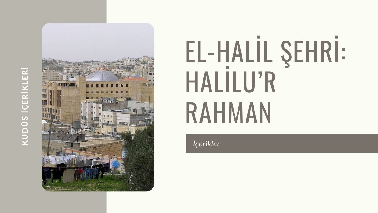 El-Halil Şehri: Halilu’r Rahman