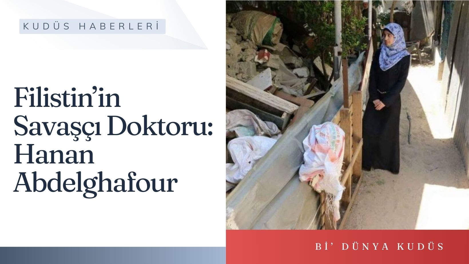 Filistin’in Savaşçı Doktoru: Hanan Abdelghafour