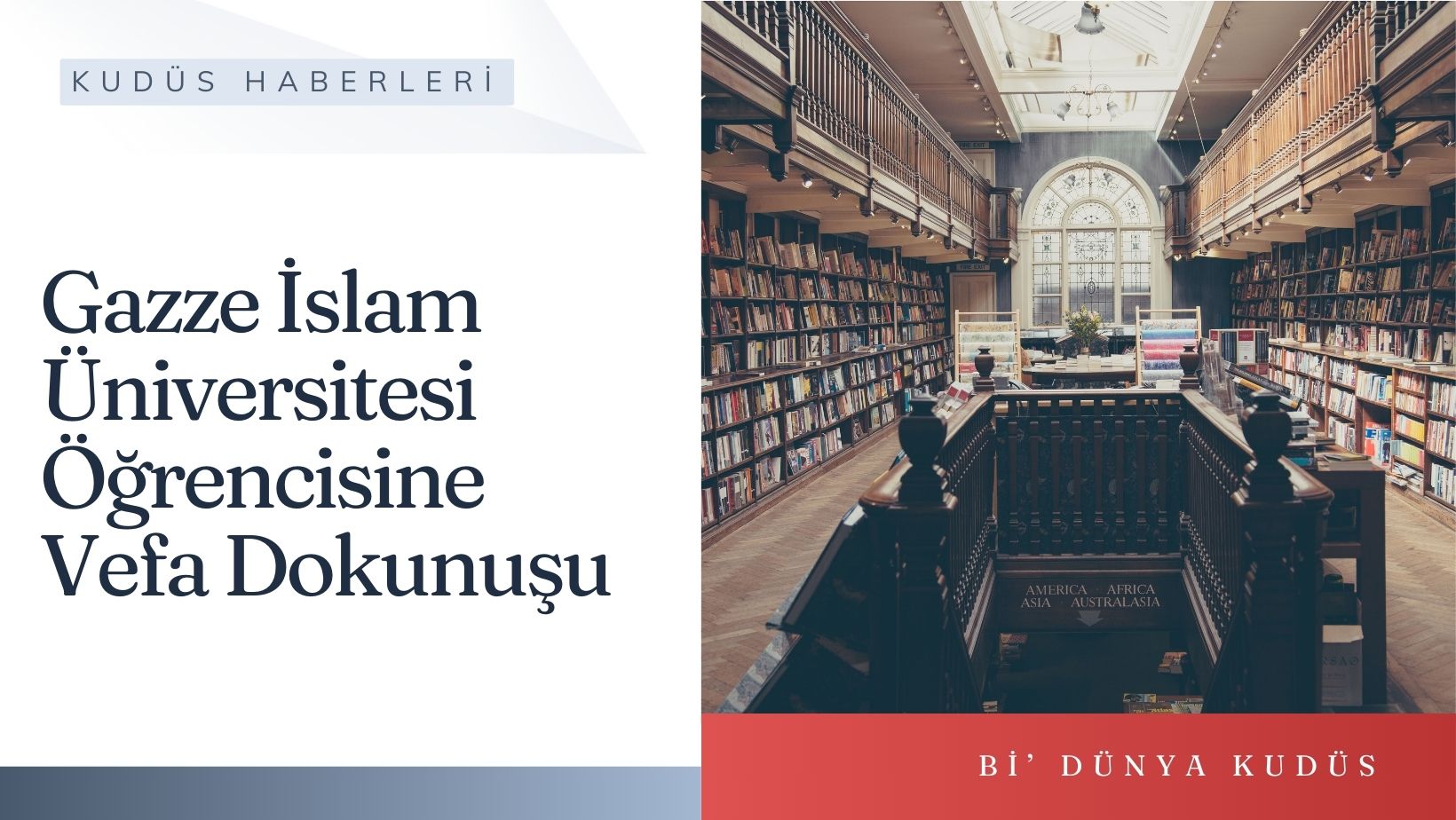 Gazze İslam Üniversitesi Öğrencisine Vefa Dokunuşu