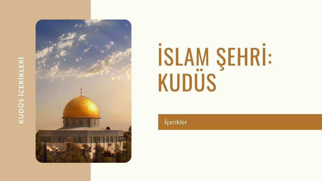 İslam Şehri: Kudüs