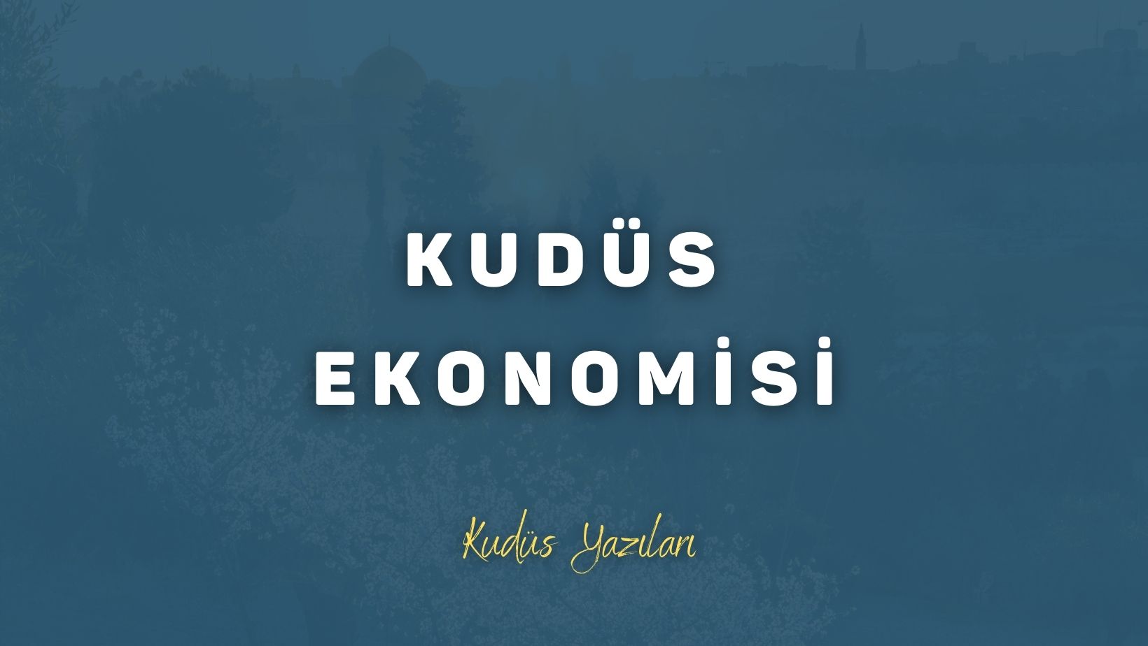 Kudüs Ekonomisi