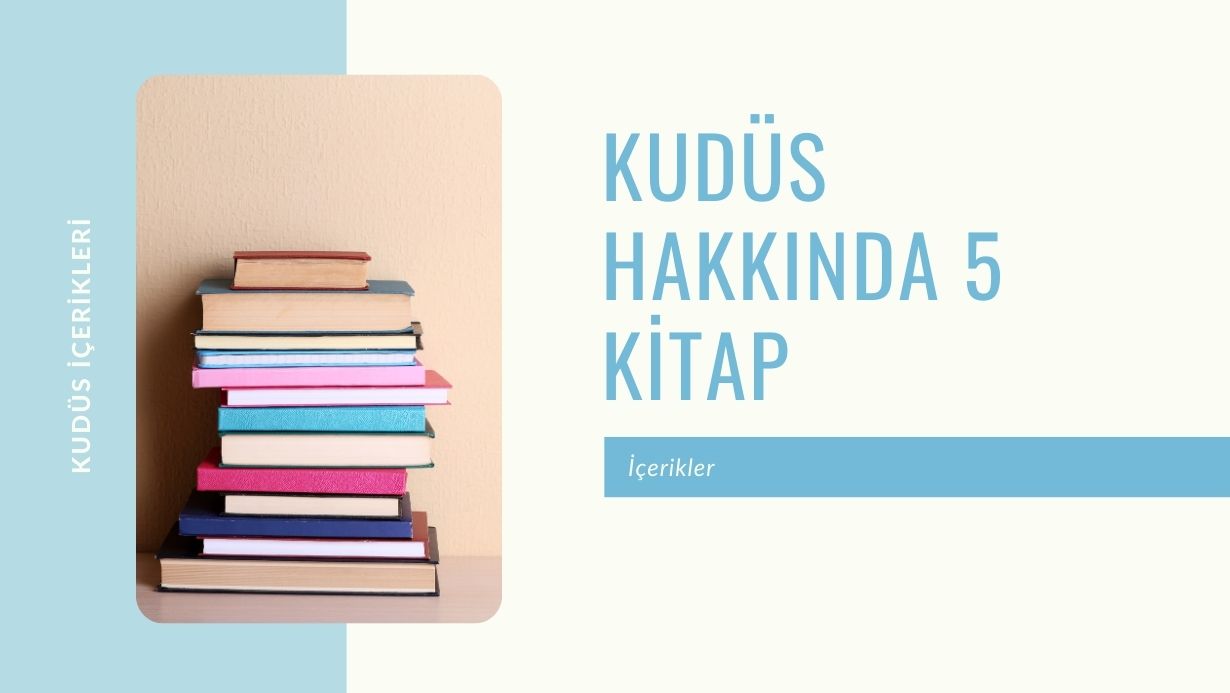 Kudüs Hakkında 5 Kitap