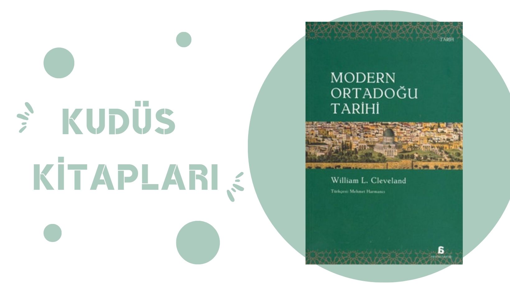 Modern Ortadoğu Tarihi – William Cleveland