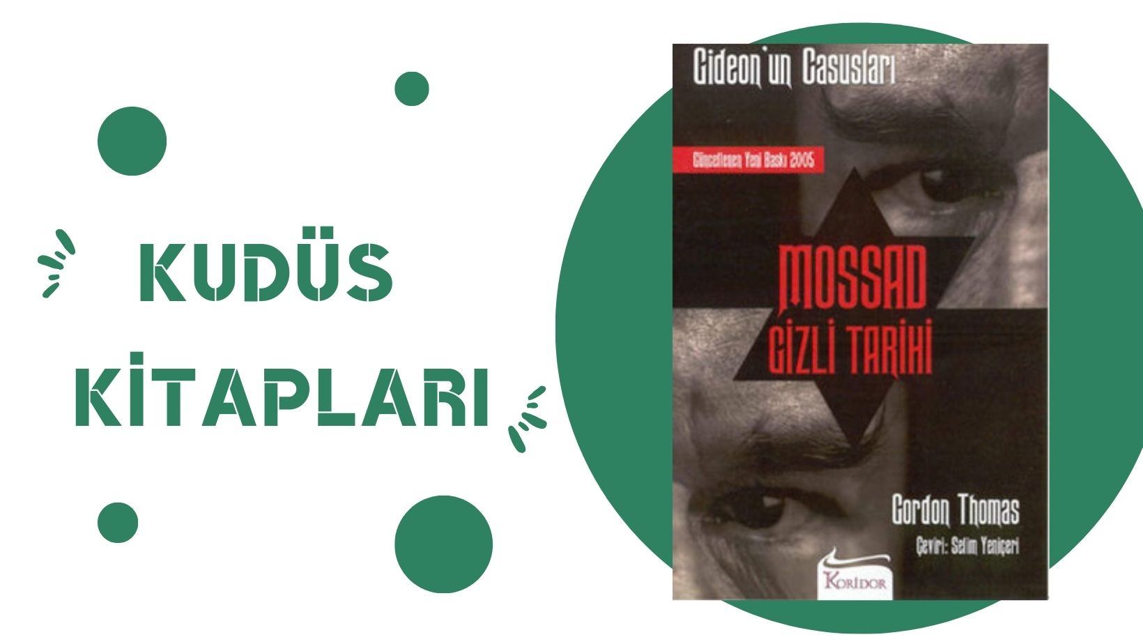 Mossad Gizli Tarihi Gideon’un Casusları 1 – 2 – Gordon Thomas
