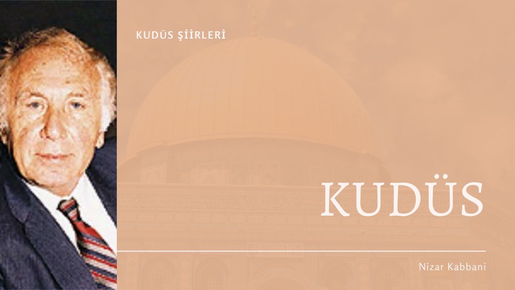 Nizar Kabbani | Kudüs – Kudüs Şiirleri