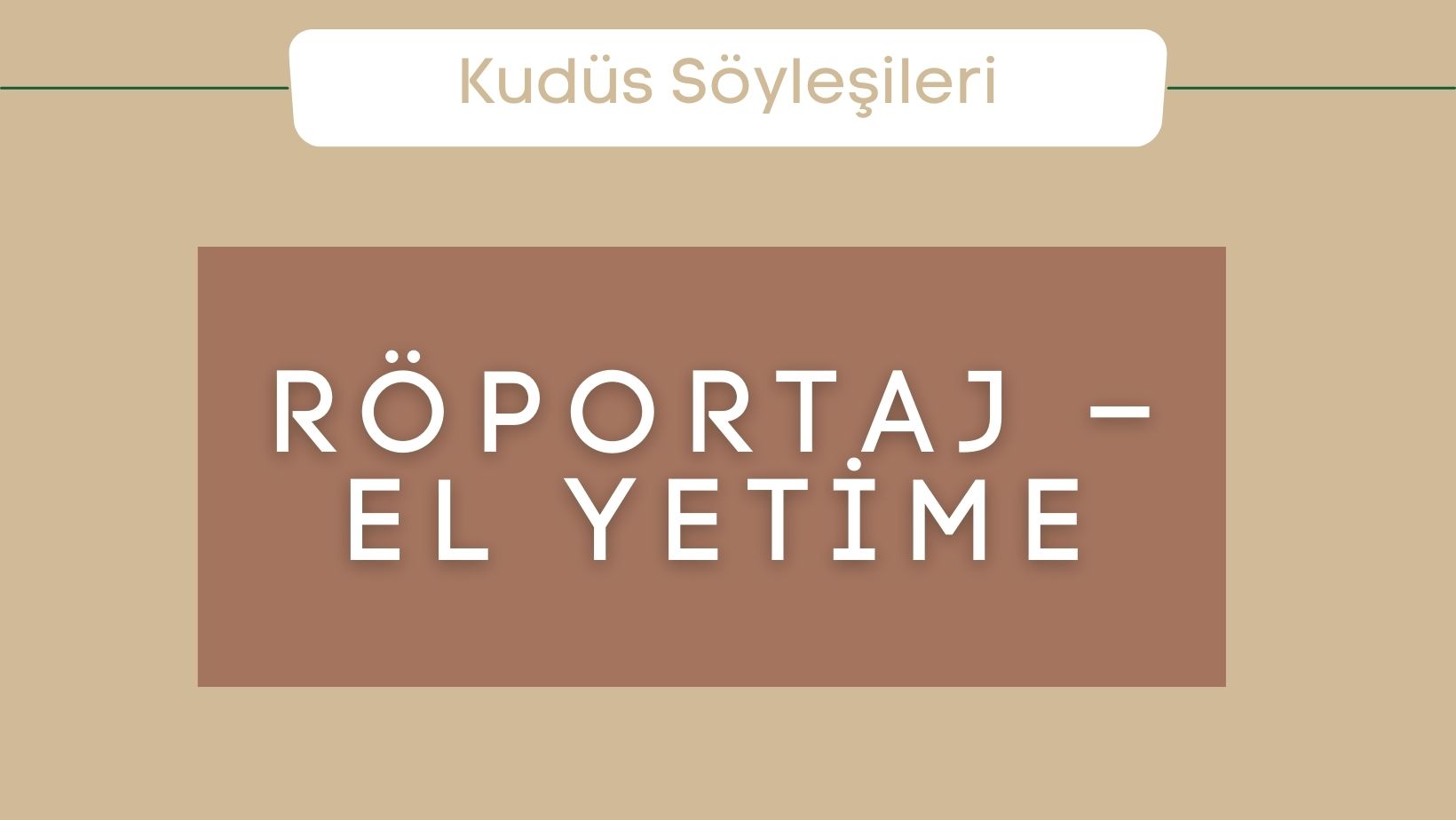 Röportaj – El Yetime