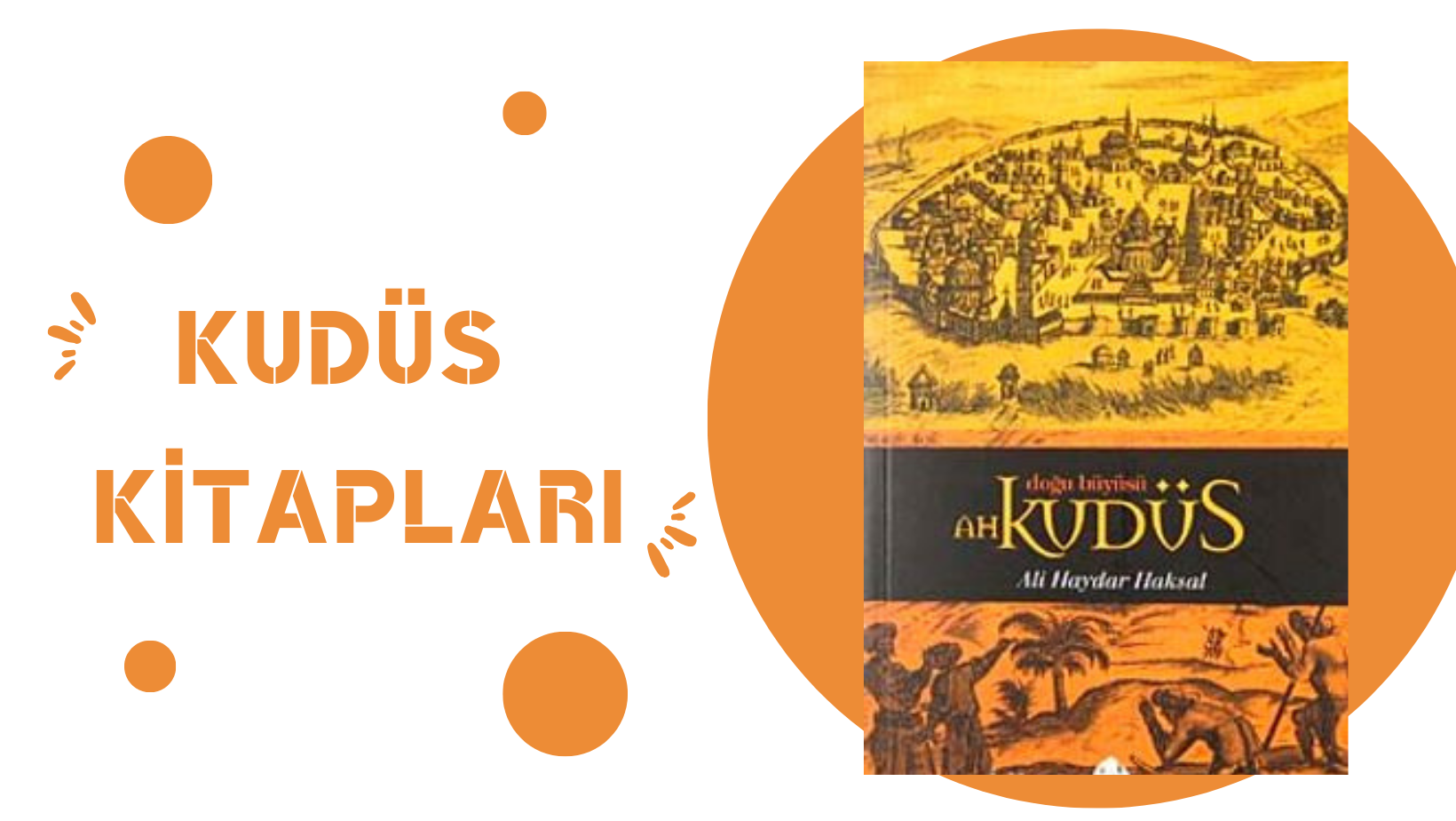 Ah Kudüs / Doğu Büyüsü 1 – Ali Haydar HAKSAL