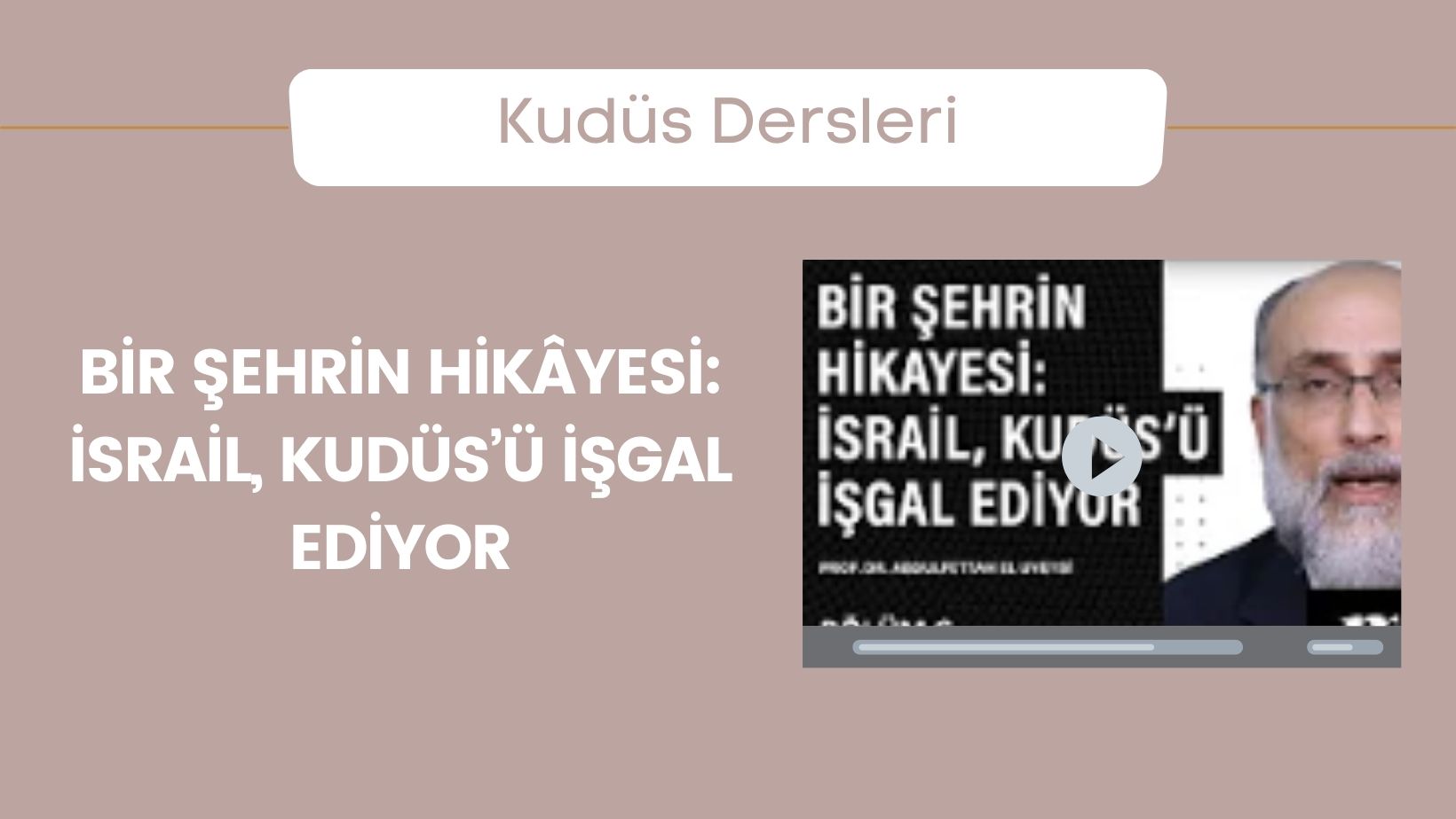 Bir Şehrin Hikâyesi: İsrail, Kudüs’ü İşgal Ediyor