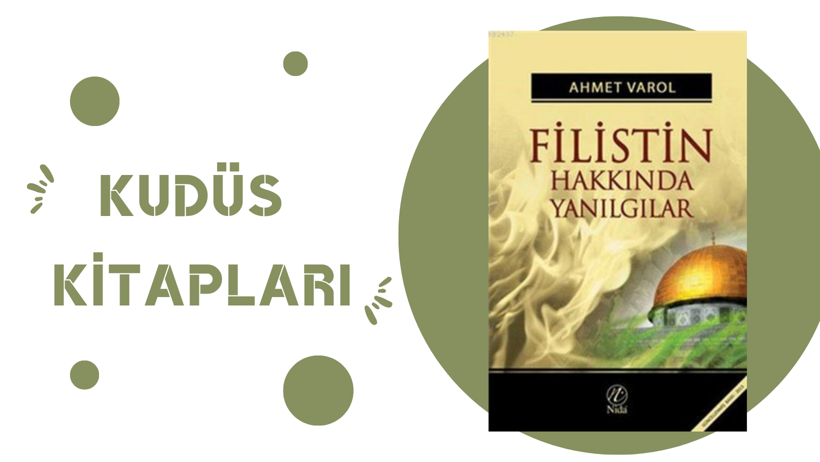 Filistin Hakkında Yanılgılar – Ahmet Varol