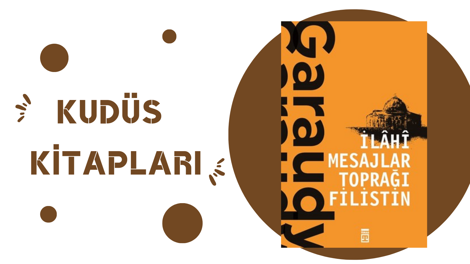 İlahi Mesajlar Toprağı Filistin – Roger GARAUDY