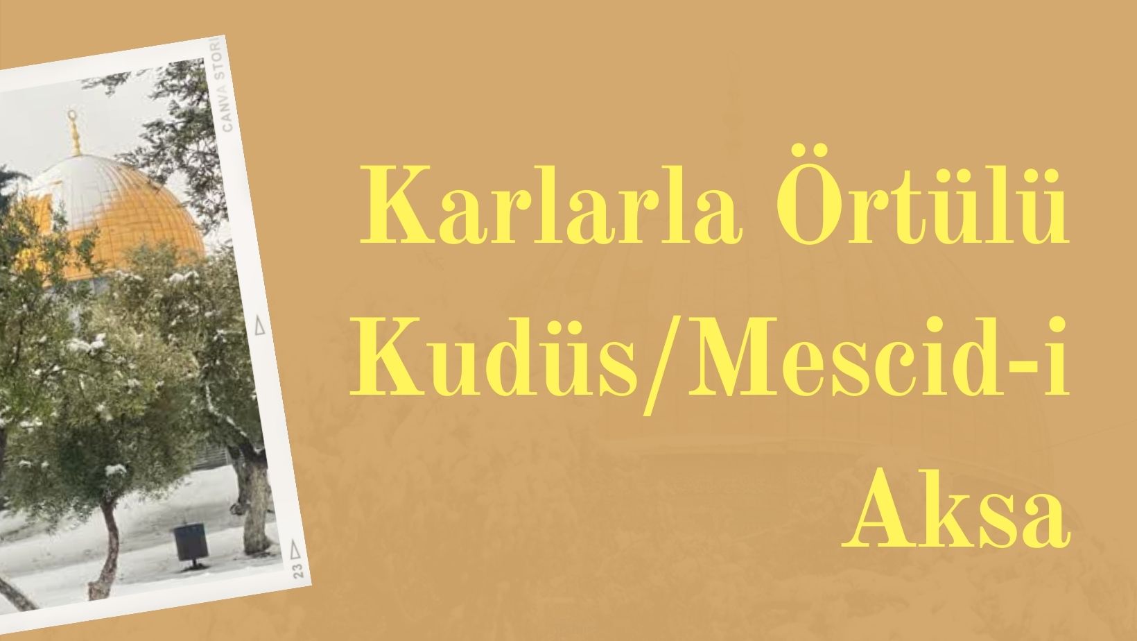 Karlarla Örtülü Kudüs/Mescid-i Aksa