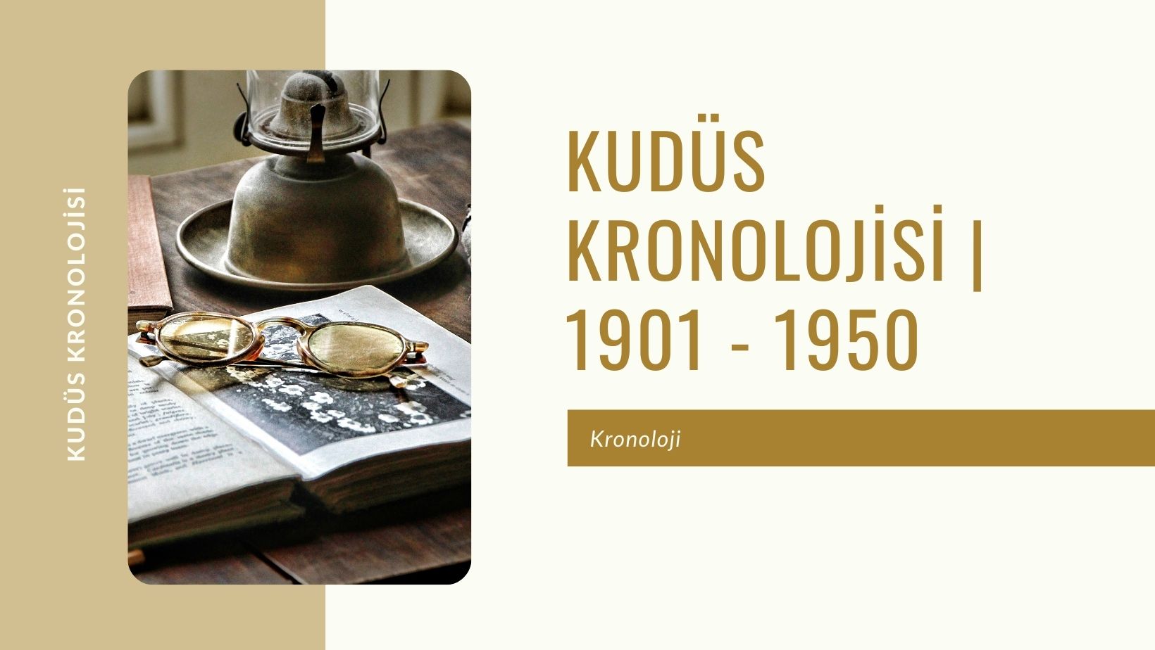 Kudüs Kronolojisi | 1901 – 1950