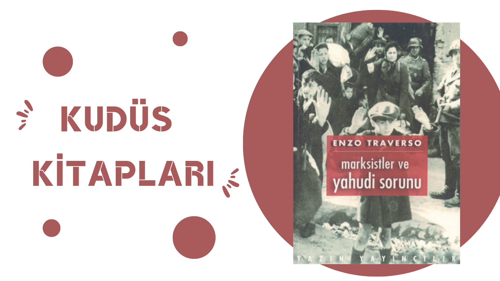 Marksistler ve Yahudi Sorunu – Enzo TRAVERSO