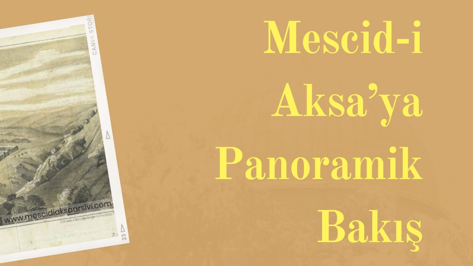 Mescid-i Aksa’ya Panoramik Bakış