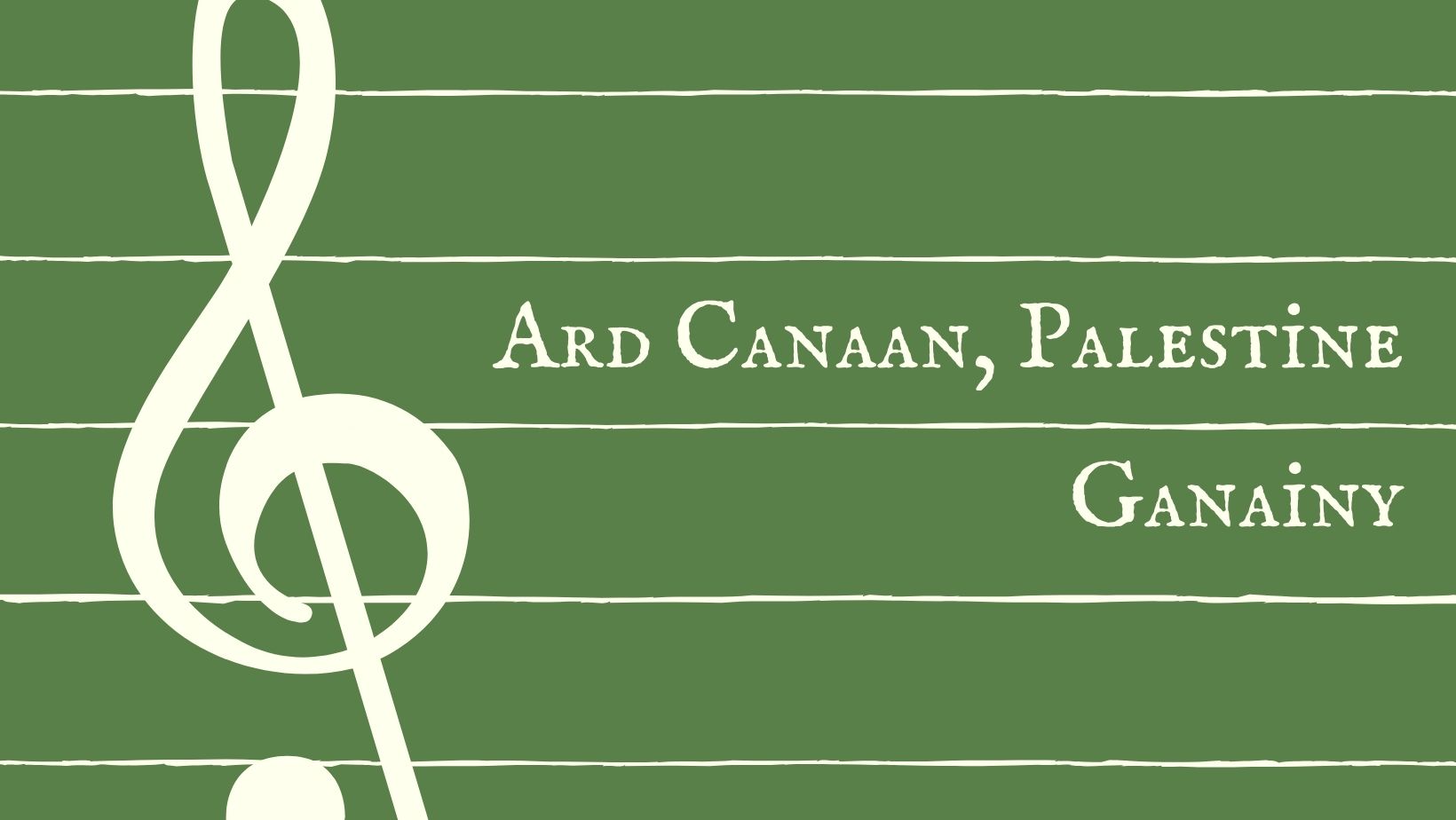 Ganainy – Ard Canaan, Palestine